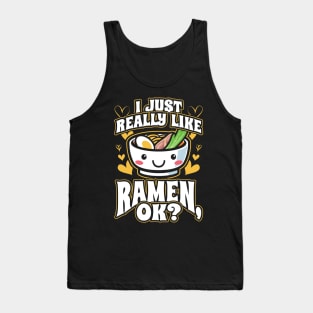 I Just Really Like Ramen OK Anime Gift Tank Top